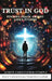 Trust in God: Finding Peace Amidst Life's Storms by Joseph Christopher Stemple