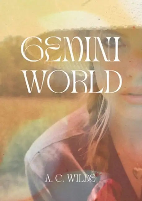 Gemini World by Anna C. Wilde