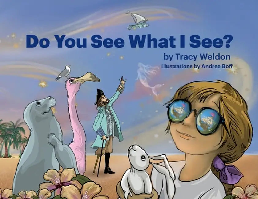 Do You See What I See? by Tracy Weldon