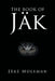 The Book of Jak by Jäké Moleman
