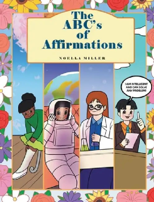 The ABC's of Affirmations by Noella Miller