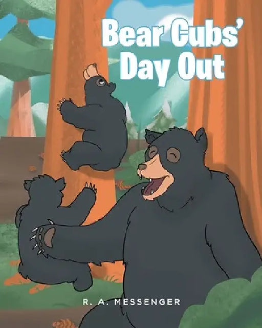 Bear Cubs' Day Out by R. A. Messenger