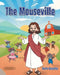 The Mouseville by Karla Gonzalez