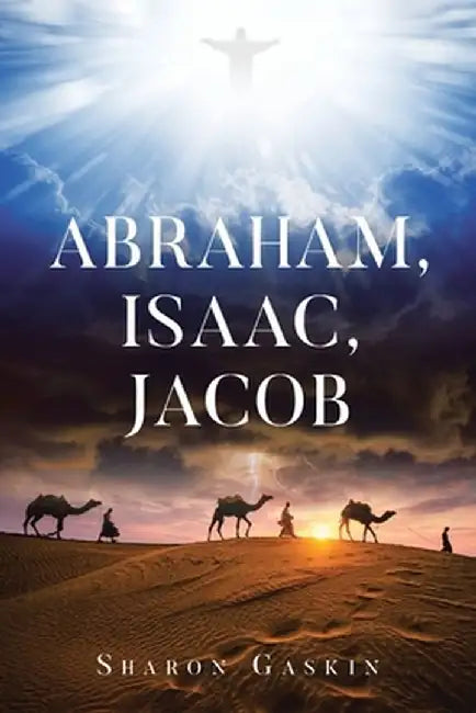 Abraham, Isaac, Jacob by Sharon Gaskin