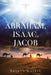 Abraham, Isaac, Jacob by Sharon Gaskin