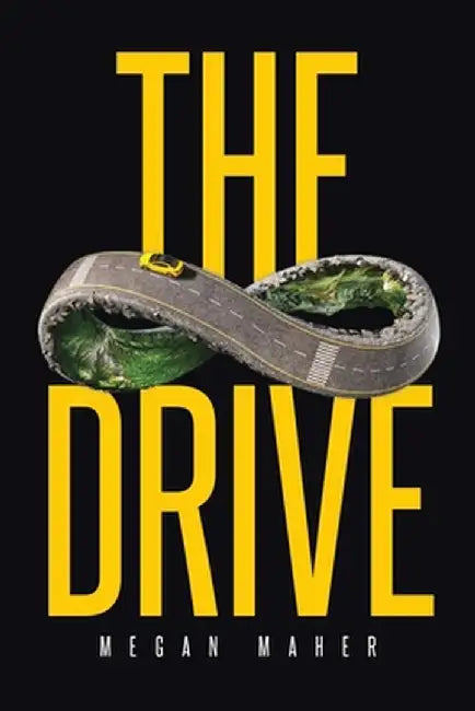 The Drive by Megan Maher
