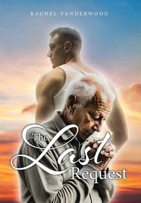 The Last Request by Rachel Vanderwood