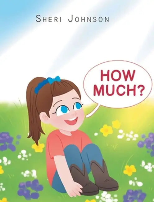 How Much? by Sheri Johnson