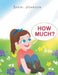 How Much? by Sheri Johnson