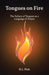 Tongues on Fire: The Fallacy of Tongues as a Language of Prayer by R. L. Pich