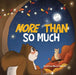 More Than So Much by Christine Marie Fiorelli