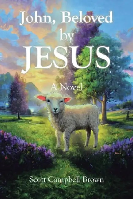 John, Beloved by JESUS by Scott Campbell Brown