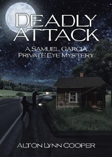 Deadly Attack by Alton Lynn Cooper
