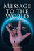 Message to the World by Angela Wenk