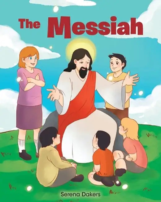 The Messiah by Serena Dakers