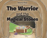 The Warrior and the Magical Stones by Rebecca Mann
