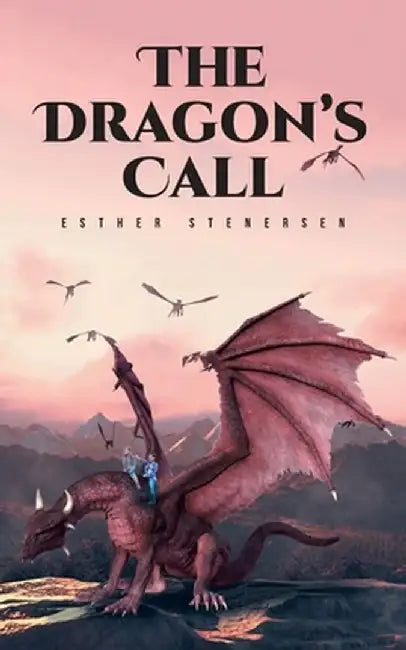 The Dragon's Call by Esther Stenersen