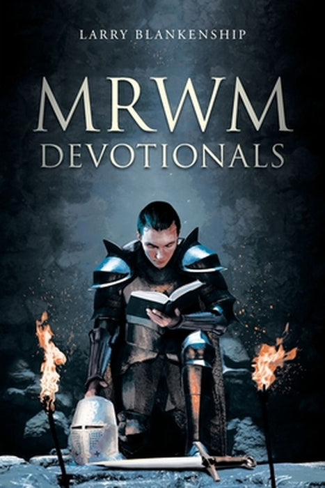 MRWM Devotionals by Larry Blankenship