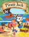 The Amazing Adventures of Pirate Jack: The Cave of Hidden Treasure by Leah Forsythe Gorman
