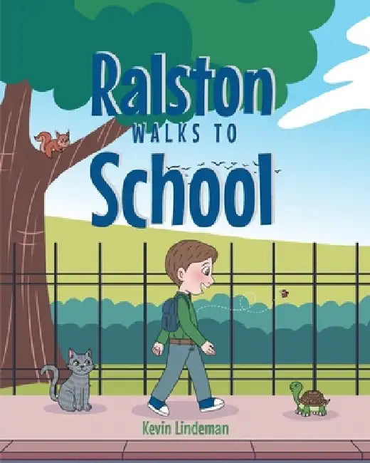 Ralston Walks To School by Kevin Lindeman