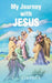 My Journey with Jesus by C. J. Stevens