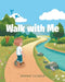 Walk with Me by Brooke Evenden