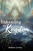 Enhancing the Kingdom by Antonio Crump