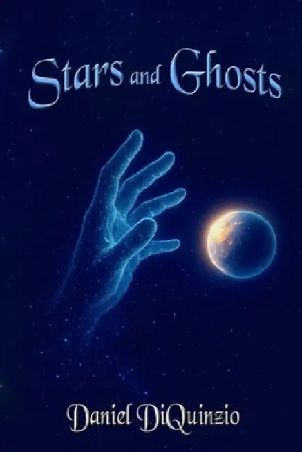 Stars and Ghosts by Daniel Diquinzio