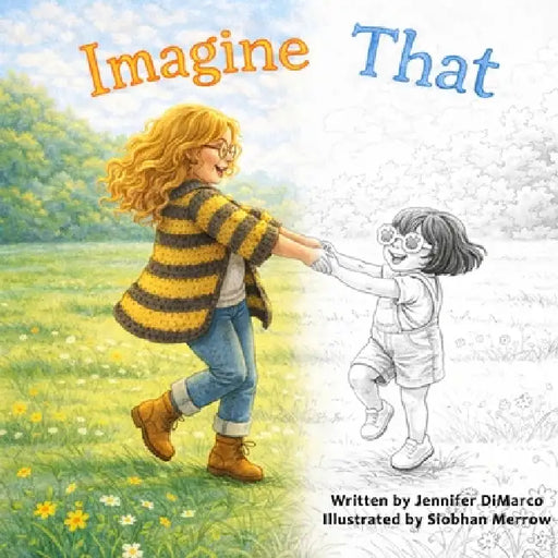 Imagine That by Jennifer DiMarco, Siobhan Merrow