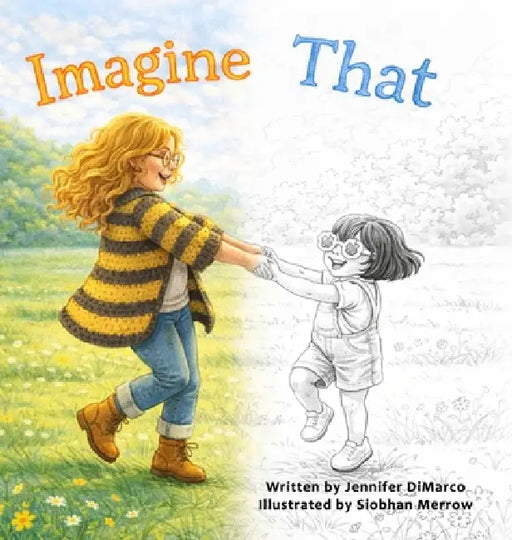 Imagine That by Jennifer DiMarco, Siobhan Merrow