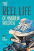 The Reel Life of Andrew Wilden by Mike Bernard