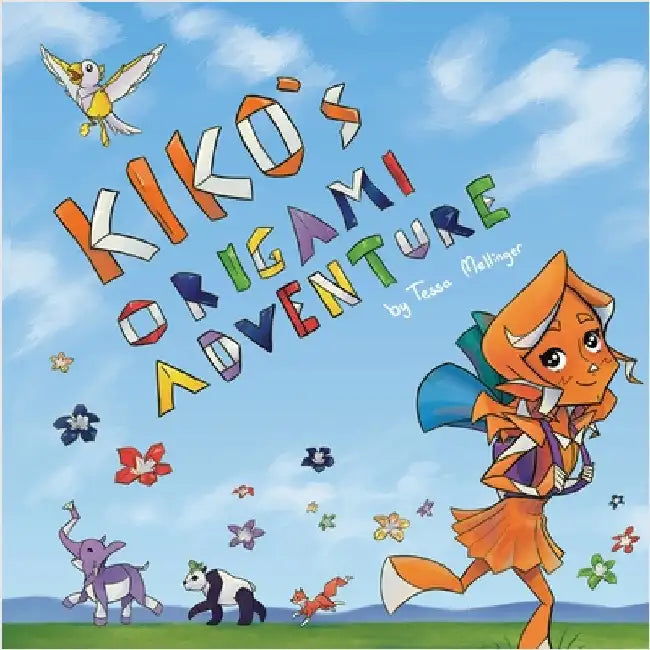 Kiko's Origami Adventure by Mellinger, Tessa
