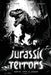 Jurassic Terrors: Haunting Stories of Dinosaurs by Chris Levine