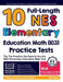 10 Full Length NES Elementary Education Math (103) Practice Tests: The Practice You Need to Ace the NES Math Test by Reza Nazari