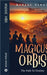 Magicus Orbis: The Path To Destiny by Kinjal Singh