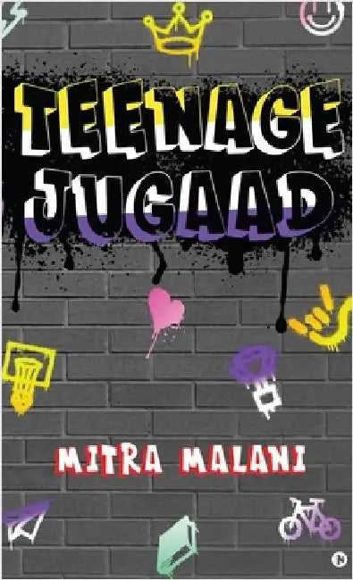 Teenage Jugaad by Mitra Malani