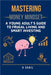 Mastering Money Mindset: A Young Adult's Guide to Frugal Living and Smart Investing by K Shail