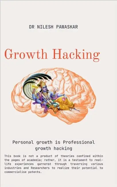 Growth Hacking: Personal growth is professional growth hacking by Dr Nilesh Pawaskar
