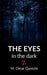 The Eyes In The Dark 2 by M Omar Qureshi