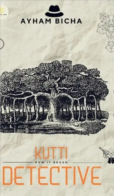 Kutti Detective: How it Began: Detective Fiction by Ayham Bicha