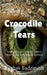 Crocodile tears by Raghav Badrinath
