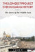 The Longest Project Ever in Human History: The Story of the Middle East by Fasil V