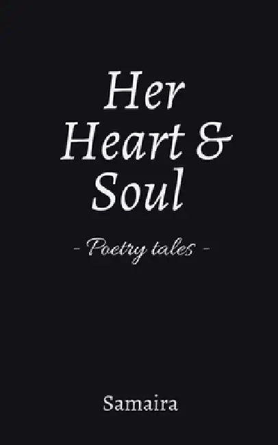 Her Heart & Soul by Samaira