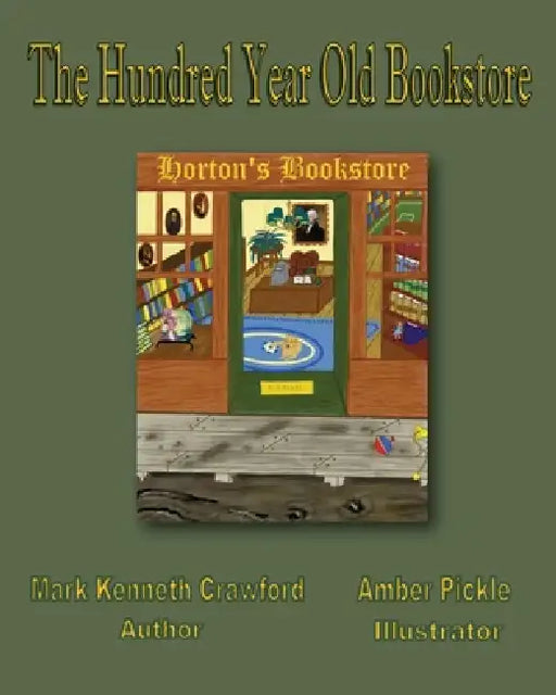 The Hundred Year Old Bookstore by Mark Crawford, Amber Pickle