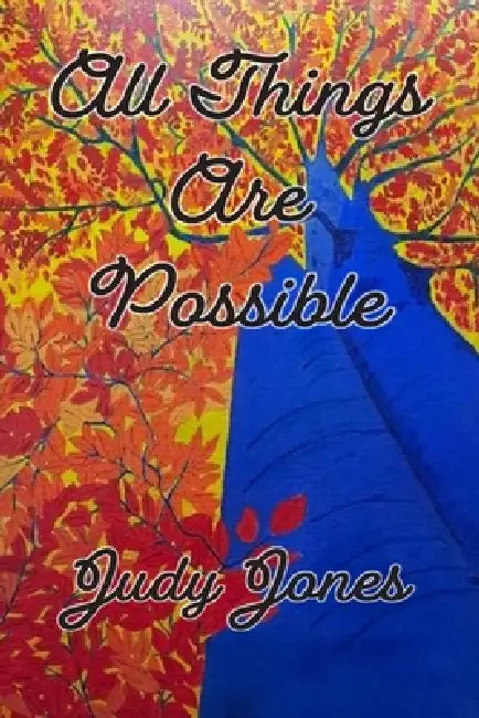 All Things Are Possible by Judy Jones