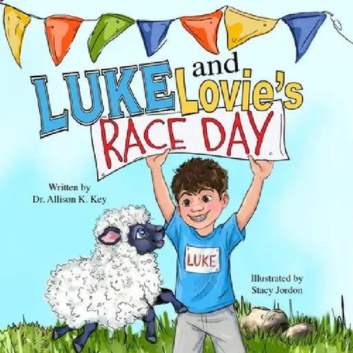 Luke and Lovie's Race Day by Allison Key, Stacy Jordon