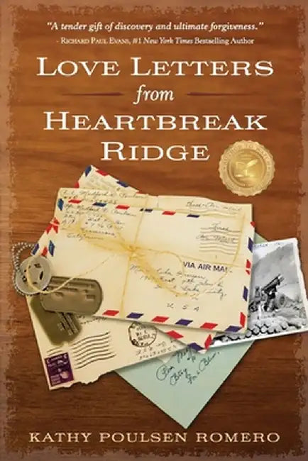 Love Letters from Heartbreak Ridge by Kathy Poulsen Romero