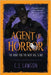 Agent of Horror: The Hunt For The Next Big Scare by Lawson, C. J.