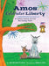Amos Celebrates Liberty by Lisa McCarthy Cole, Dawn R. Cole
