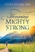 Becoming Mighty Strong: My Healing Journey With Multiple Sclerosis by Vicki Young